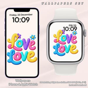 Puede incluir: Un conjunto de fondos de pantalla digitales para iPhone y Apple Watch. Las pantallas del teléfono y del reloj muestran la palabra "Love" en letras 3D coloridas, con la fecha y la hora en la parte superior. El fondo es de color crema claro.