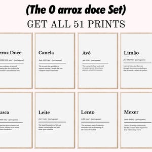 May include: A set of eight framed prints with Portuguese words and definitions. The prints are in a minimalist style with a white background and black text. The top text reads "(The O arroz doce Set) GET ALL 51 PRINTS."