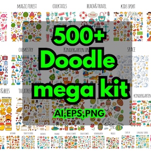 May include: A digital art kit with over 500 doodles, featuring themes such as sex shop, magic forest, cocktails, beach travel, kids sport, and camping. The text reads "500+ Doodle mega kit AI, EPS, PNG".
