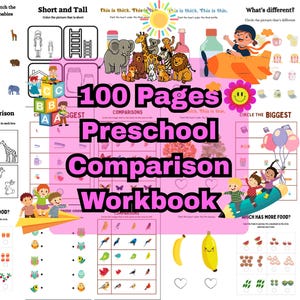 Op de afbeelding: Een kleurrijk voorschools werkboek met de titel "100 Pages Preschool Comparison Workbook". De pagina's bevatten verschillende vergelijkingsactiviteiten, waaronder matching, grootte- en gewichtsvergelijkingen, met illustraties van dieren, objecten en kinderen.