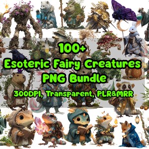 May include: A collection of over 100 esoteric fairy creatures in PNG format. The image features various whimsical characters, including a frog, owl, and axolotl, each with unique attire and accessories. The text on the image reads "100+ Esoteric Fairy Creatures PNG Bundle".