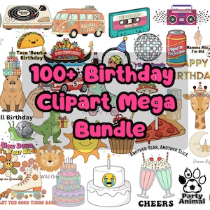 May include: A collection of colorful birthday-themed clipart illustrations. Includes a hot air balloon, a record player, a taco, a van, a cassette tape, a boombox, a can, a disco ball, a giraffe, a cake, and text that reads "100+ Birthday Clipart Mega Bundle."