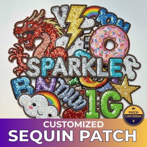 Puede incluir: Un conjunto de parches de lentejuelas coloridos con varios diseños, incluyendo un dragón rojo, un rayo, un arcoíris, una rosquilla y la palabra "SPARKLE". Los parches están etiquetados como "CUSTOMIZED SEQUIN PATCH".