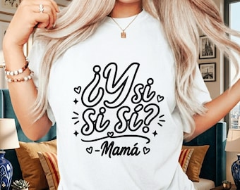 Y Si Si? Mamá PNG, Cita divertida de mamá Latina Mamá Humor Descarga digital