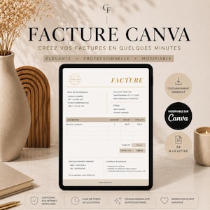 May include: A digital invoice template on a tablet, with the text "FACTURE CANVA" and "CREATE YOUR INVOICES IN MINUTES". The design is elegant, professional, and modifiable. Includes a logo, invoice details, and payment terms.