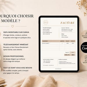 May include: A digital tablet displaying a beige invoice template with the word "FACTURE" at the top. The text "POURQUOI CHOISIR CE MOD&Egrave;LE ?" is at the top left. The image also includes the text "100% MODIFIABLE SUR CANVA" and "T&Eacute;L&Eacute;CHARGEMENT IMM&Eacute;DIAT".