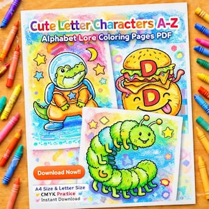 May include: A colorful illustration of alphabet-themed coloring pages. The pages feature cartoon characters like an alligator in a spacesuit, a burger with a "D", and a caterpillar. The text reads "Cute Letter Characters A-Z" and "Alphabet Lore Coloring Pages PDF".