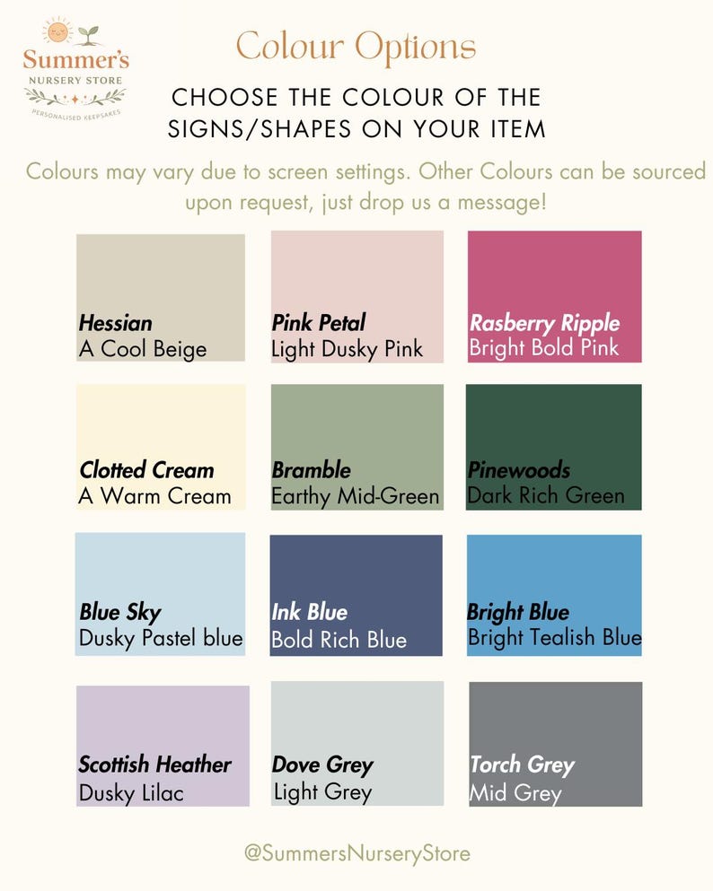 May include: A color chart from Summer's Nursery Store, featuring a variety of paint color options. The chart includes swatches of colors like Hessian, Pink Petal, Rasberry Ripple, Clotted Cream, Bramble, Pinewoods, Blue Sky, Ink Blue, Bright Blue, Scottish Heather, Dove Grey, and Torch Grey.