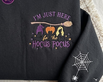 Witchy Halloween Embroidered Sweatshirt, I'm Just Here for the Magic Crewneck, Spooky Season Shirt, Halloween Witch Tee, Cozy Fall Gift