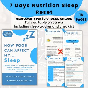 May include: A 18-page digital nutrition guide titled 7 Days Nutrition Sleep Reset, featuring a sleep tracker and checklist. The document includes chapters on pre-sleep foods, hydration, and a progress quiz, all fully editable on Canva.