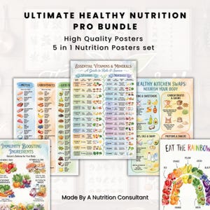 May include: A set of five educational nutrition posters titled Ultimate Healthy Nutrition Pro Bundle. The posters feature colorful illustrations and text detailing vitamins, minerals, healthy kitchen swaps, immunity-boosting ingredients, and food groups.