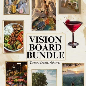 Könnte beinhalten: Ein Vision Board Bundle mit verschiedenen Bildern, darunter Menschen mit Gepäck, eine farbenfrohe Künstlerpalette, ein Stapel Bücher, ein Cocktail, eine Schüssel mit Essen, ein Blumenladen, eine Familie und eine meditierende Person. Der Text lautet "Vision Board Bundle" und "Dream. Create. Achieve."