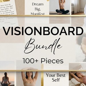 May include: A vision board bundle with the text "VISIONBOARD Bundle 100+ Pieces". The image includes photos, text, and inspirational quotes. The theme is focused on self-improvement, career goals, and manifesting dreams.
