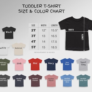 May include: A toddler t-shirt size and color chart. The chart displays various t-shirt colors, including black, white, natural, military green, pink, red, navy, heather dark grey, heather navy, heather maroon, heather mauve, heather columbia blue, and heather deep teal. Measurements are in inches.