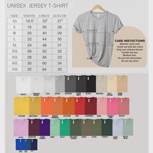 May include: A gray unisex jersey t-shirt displayed on a hanger, with a size chart and color options below. The chart lists sizes XS to 5XL, with measurements in inches. Colors include white, black, and various shades of other colors. Care instructions are also included.