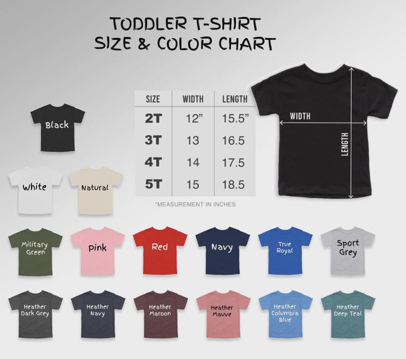 May include: A toddler t-shirt size and color chart. The chart displays various t-shirt colors, including black, white, and pink. Size measurements are in inches, with a black t-shirt showing width and length dimensions.