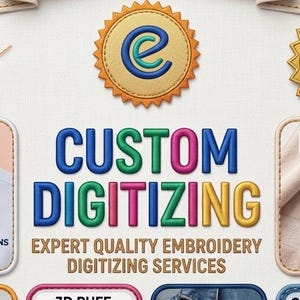 May include: An advertisement for custom digitizing services. The image showcases examples of corporate logos, elegant monograms, 3D puff embroidery on caps, and custom patches. The text includes "Custom Digitizing" and "Expert Quality Embroidery Digitizing Services."