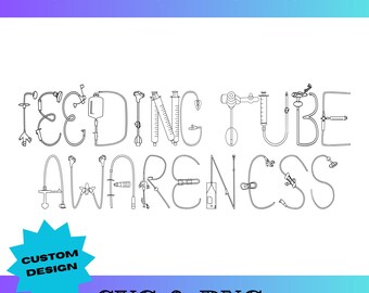 Feeding Tube Awareness SVG, PNG, Digital Download