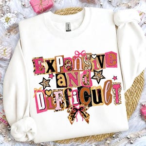 Expensive and Difficult png, Boujee Png, Funny Womens Shirt Png, girly preppy png, Leopard Coquette Bow png, Sassy Quote Png image 3