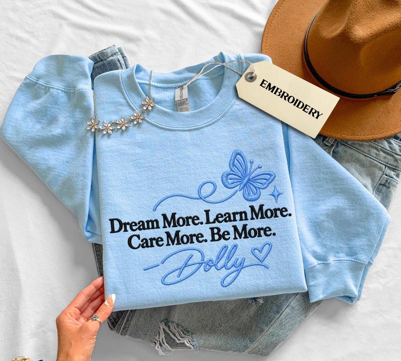 Embroidered RIP Dolly Parton Sweatshirt, Dream More Learn More Embroidered Sweatshirt, Dolly Quote Pullover, Country Music Memorial Gift image 1