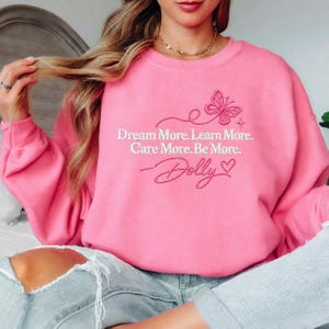 Embroidered RIP Dolly Parton Sweatshirt, Dream More Learn More Embroidered Sweatshirt, Dolly Quote Pullover, Country Music Memorial Gift image 6