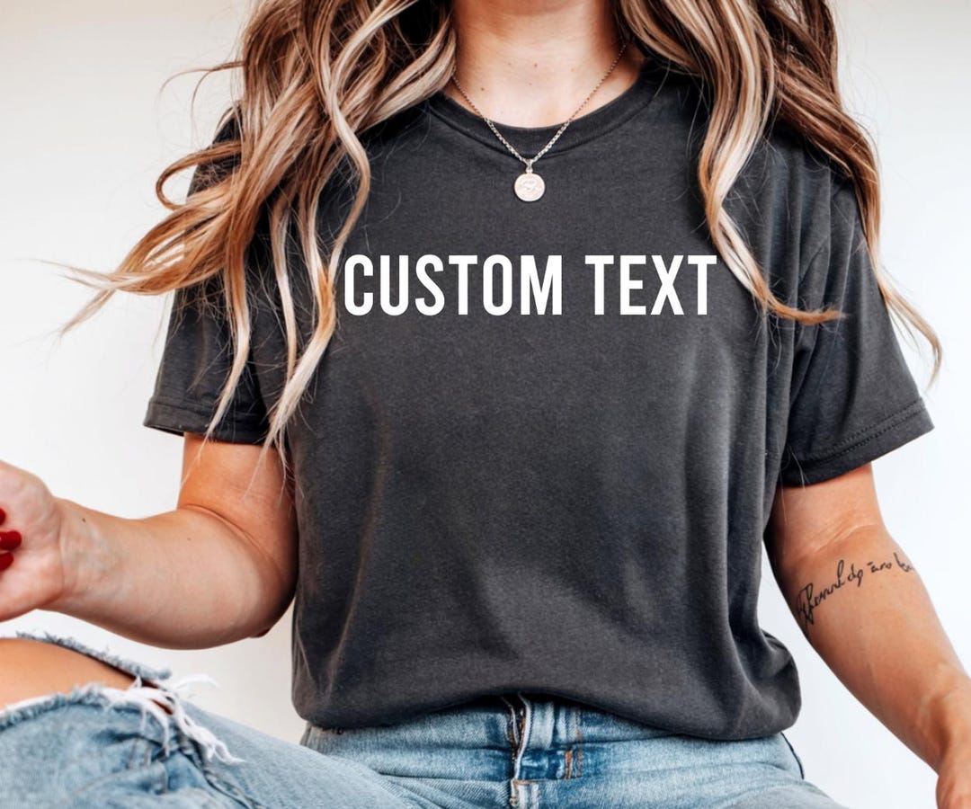 Custom Text T-shirt, Personalized T-shirt With Your Own Words or Name ...