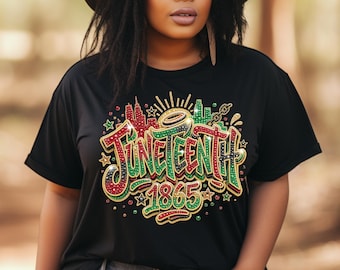 Comfort Colors®  Juneteenth 1865 Shirt, Black History Month Tee, African American Pride Shirt, Freedom Day Shirt, Not Real Rhinestones