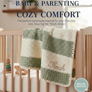 May include: A handmade baby blanket with green and white stripes, embroidered with the name "Noah." The blanket is draped over a cot, with the text "BABY & PARENTING" and "COZY COMFORT" visible.