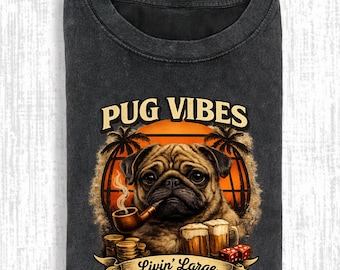 Comfort Colors® Pug Vibes Livin' Large Shirt, Funny Pug Dog Drinking Beer, Soft Cotton Unisex Graphic Top Print, Vintage Dog Lover Gift