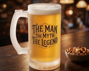 Frosted Glass Beer Mug The Man The Myth The Legend Vintage Typography Gift for him