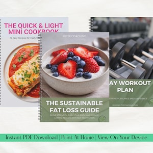 May include: Three spiral-bound books: "The Quick & Light Mini Cookbook", "The Sustainable Fat Loss Guide", and "7 Day Workout Plan". The cookbook shows a dish with sauce. The guide shows a bowl of fruit. The workout plan shows dumbbells.