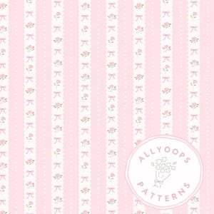 May include: A pink and white striped pattern with a floral and bow design. The pattern features alternating stripes of solid pink and white dotted lines. Small pink roses and bows are repeated throughout. The text "ALLYOOPS PATTERNS" is in a circle in the lower right.