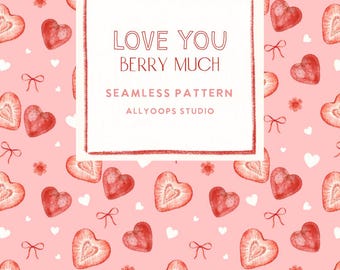 Love You Berry Much Strawberry Seamless Pattern