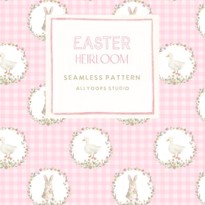 May include: A seamless pattern featuring a light pink and white gingham background with repeating circular floral wreaths containing watercolour illustrations of white ducks and brown rabbits. The text reads EASTER HEIRLOOM SEAMLESS PATTERN ALLYOOPS STUDIO.