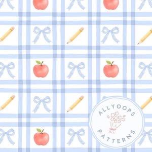 May include: Watercolor pattern featuring red apples, light blue bows, and yellow pencils on a blue and white plaid background. The design includes a circular logo with the text "ALLYOOPS PATTERNS".
