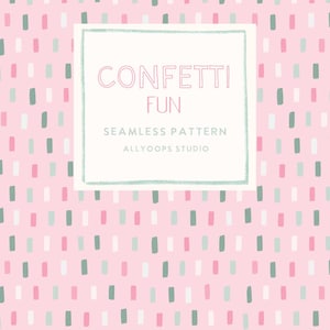 Peut inclure: Un motif répétitif sur fond rose clair avec de petites marques rectangulaires verticales dans des tons de rose, blanc et vert sauge. Un cadre carré blanc central contient le texte CONFETTI FUN SEAMLESS PATTERN ALLYOOPS STUDIO.