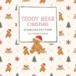 Può includere: Un motivo natalizio senza cuciture con orsetti di peluche con cappelli di Babbo Natale, campane dorate, alberi di Natale verdi e fiocchi di neve rossi su sfondo crema. Il testo recita "TEDDY BEAR CHRISTMAS SEAMLESS PATTERN ALLYOOPS STUDIO."