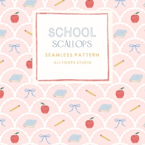 May include: A seamless pattern featuring a light pink background with white scalloped lines. The design includes repeating illustrations of red apples, yellow pencils, light blue books, and light blue bows. A central white box contains the text SCHOOL SCALLOPS SEAMLESS PATTERN ALLYOOPS STUDIO.