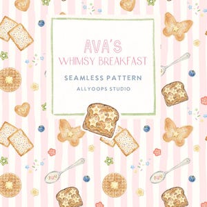 Puede incluir: Un patrón continuo con ilustraciones en acuarela de tostadas con fruta en forma de estrella, gofres, mariposas, cucharas y arándanos sobre un fondo de rayas rosas y blancas. El texto dice: AVA'S WHIMSY BREAKFAST SEAMLESS PATTERN ALLYOOPS STUDIO.