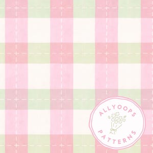 May include: A digital pattern featuring a gingham design in shades of pink, green, and white. The pattern includes dashed lines and a circular logo with the text "ALLYOOPS PATTERNS" and a floral bouquet.