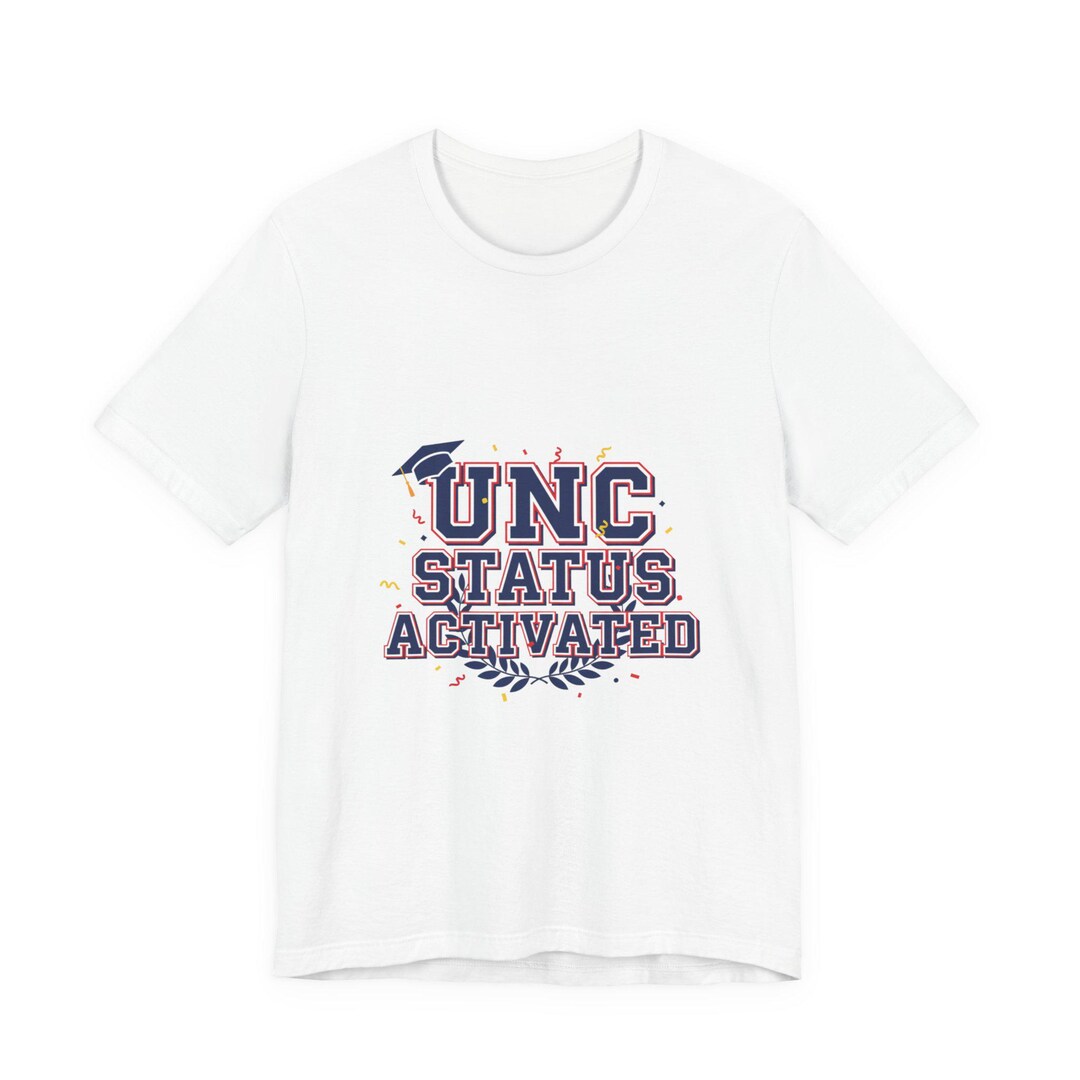 UNC Status Activated Tee | Varsity Crest, Midlife Humor | FREE Shipping ...