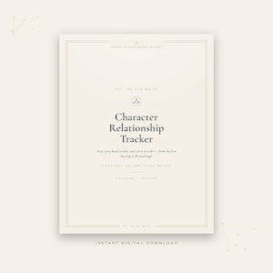 Könnte beinhalten: Ein cremefarbenes, druckbares Dokument mit dem Titel Character Relationship Tracker in dunkelgrauer Serifenschrift. Es enthält den Untertitel Yes, You Can Write, ein kleines geometrisches Symbol und den Text Keep every bond, rivalry, and secret in order.