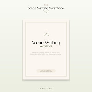 Op de afbeelding: Een crèmekleurig werkboek getiteld The Scene Writing Workbook met een dunne rand. De omslag bevat de tekst: Build scenes that turn—and pull the reader forward. Goal, conflict, stakes, and the pivot that changes everything.