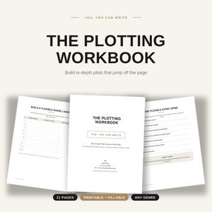 Op de afbeelding: The Plotting Workbook met zwarte tekst op witte pagina's. De omslag leest Yes, You Can Write, The Plotting Workbook, Build In-Depth Plots That Jump Off The Page. Binnenpagina's tonen een Flexible Scene Ladder en Flexible Story Spine.
