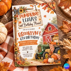 Può includere: Un invito di compleanno rettangolare con un cartello in legno recante il testo PUMPKINS LEAVES and Birthday Please!, BROOKLYN'S 6TH BIRTHDAY, data, ora e luogo, insieme a un fienile rosso, un trattore verde e fogliame autunnale.