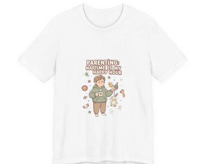 Parenting Naptime Is My Happy Hour Tee | mom humor, caregiver stress