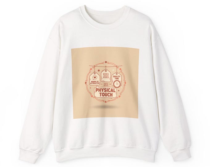 Physical Touch Love Language Sweatshirt | love language meme, relationship humor