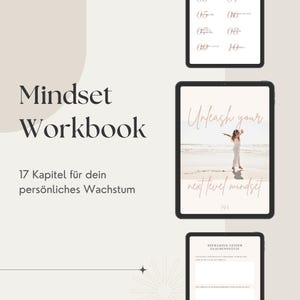 Könnte beinhalten: Ein digitales Arbeitsbuch mit dem Titel "Mindset Workbook" mit dem Text "17 Kapitel für dein persönliches Wachstum". Das Bild zeigt drei Tablets, die Inhalte anzeigen, darunter die Sätze "Unleash your next level mindset."