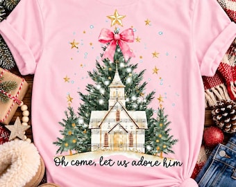 Oh Come Let us Adore Him Graphic Apparel