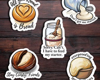 Sourdough Sticker Set - Funny Bread Lover Gift, Waterproof Matte Vinyl Stickers, Waterbottle & Laptop Decal